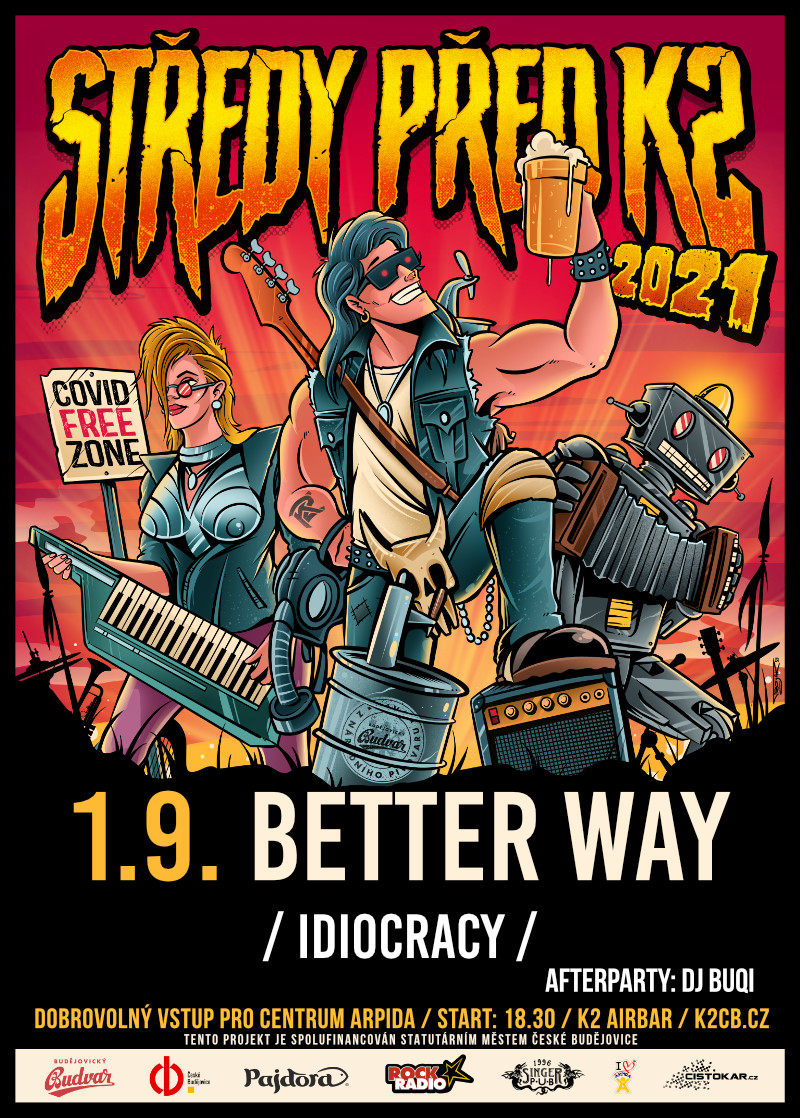 Středy před K2 - Better Way, Idiocracy